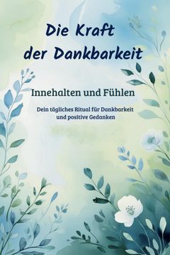 Die Kraft der Dankbarkeit